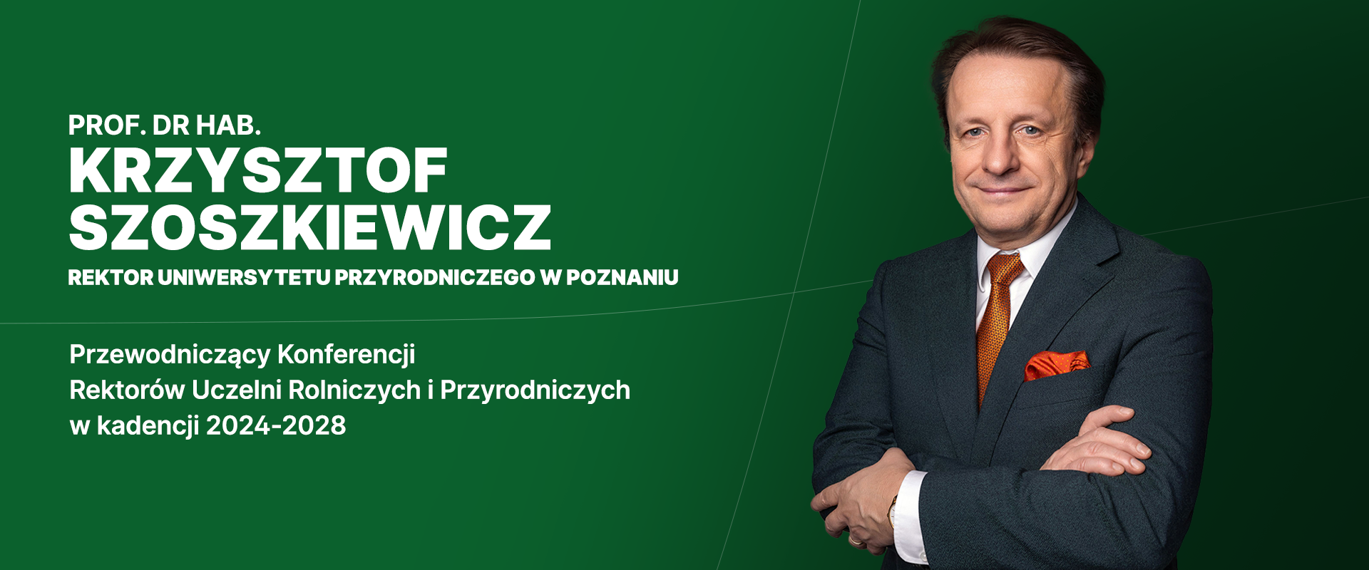Rektor Uniwersytetu Przyrodniczego w Poznaniu, prof. dr hab. Krzysztof Szoszkiewicz